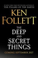 The Deep and Secret Things
